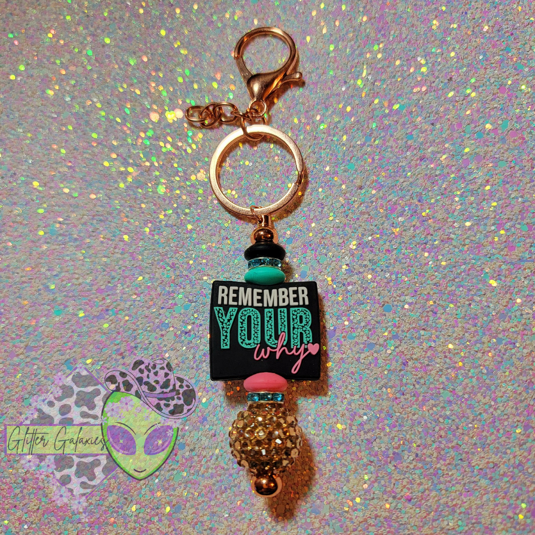 Remember Your Why Keychain