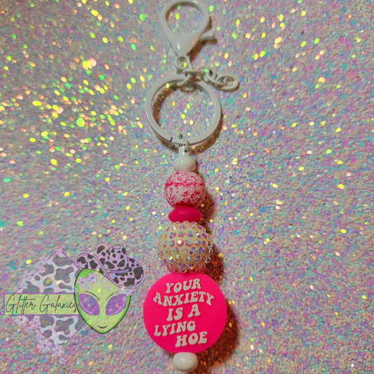 Anxiety is Lying Keychain