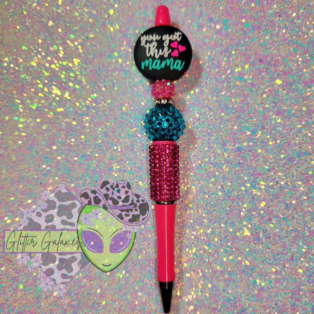 You Got This Mama Bling Pen