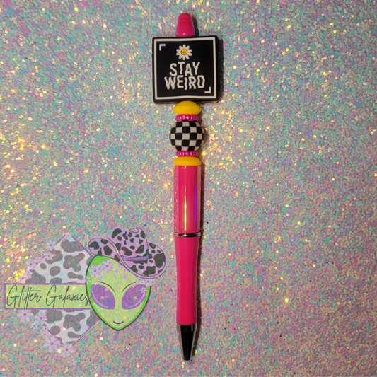 Stay Weird Pen