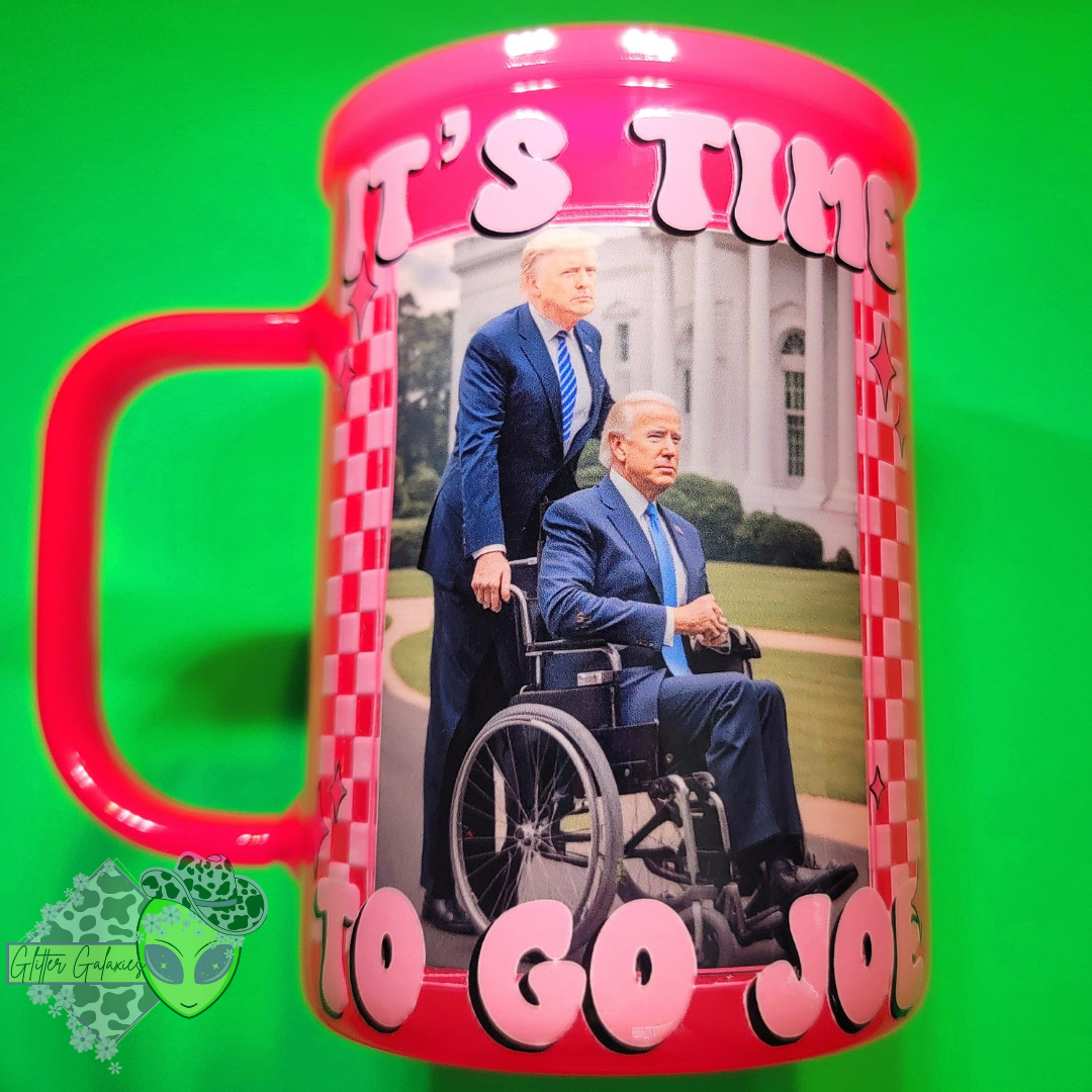 It's Time to Go Joe Coffee Mug