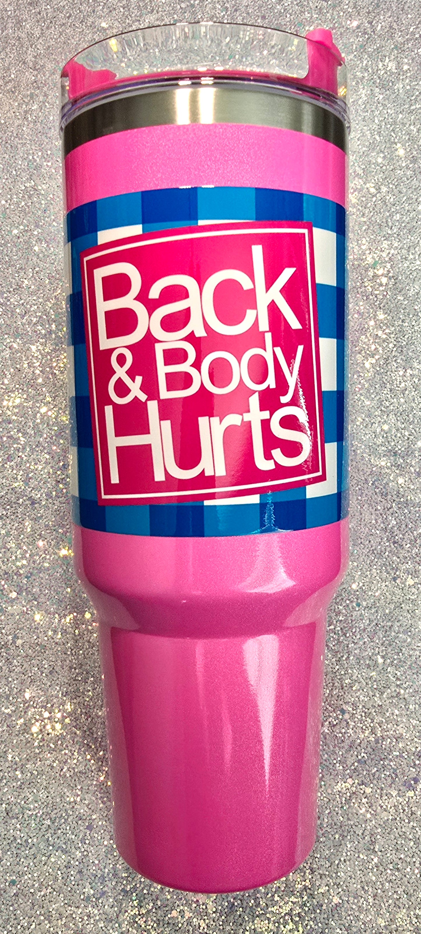 Back & Body Hurts 40oz Tumbler